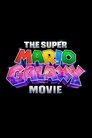 The Super Mario Galaxy Movie (2026)