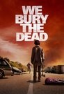 We Bury the Dead (2024)