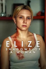 Elize: Shadows of a Woman (2026)